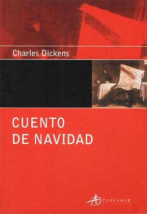 Cuento de Navidad: Cuento Navideño de Fantasmas by Charles Dickens