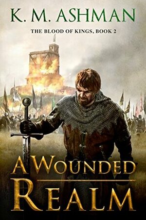 A Wounded Realm by K.M. Ashman