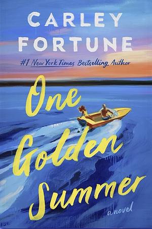 One Golden Summer  by Carley Fortune