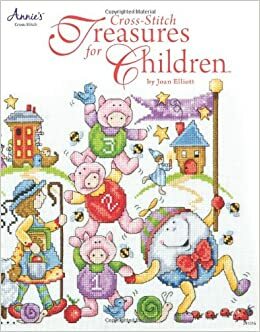 Cross-Stitch Treasures for Children by Joan Elliott