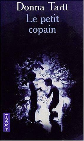 Le Petit Copain by Anne Rabinovitch, Donna Tartt