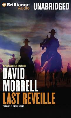 Last Reveille by David Morrell