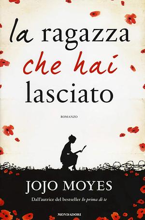 La ragazza che hai lasciato by Jojo Moyes