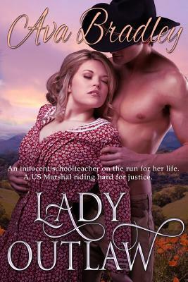 Lady Outlaw: Large Print by Ava Bradley