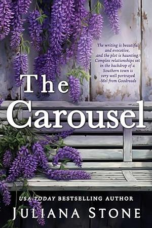 The Carousel by J.A. Stone, Juliana Stone