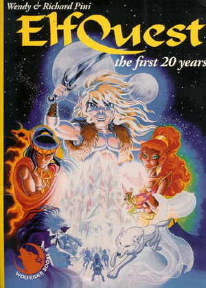 Elfquest: the first 20 years by Wendy Pini, Richard Pini