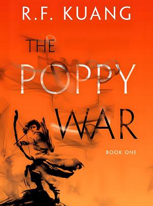 The Poppy War by R.F. Kuang