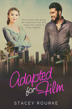 Adapted for Film by Stacey Rourke