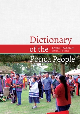 Dictionary of the Ponca People by Louis V. Headman, Sean O'Neill