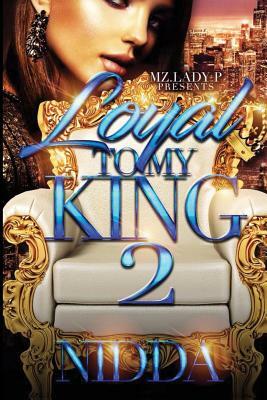 Loyal To My King 2 by Nidda