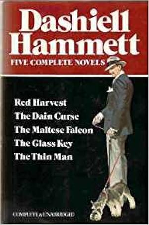 Dashiell Hammett: Five Complete Novels by Dashiell Hammett
