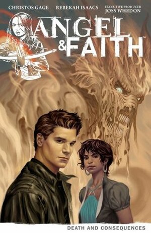 Angel & Faith Volume 4: Death and Consequences by Sierra Hahn, Scott Allie, Christos Gage