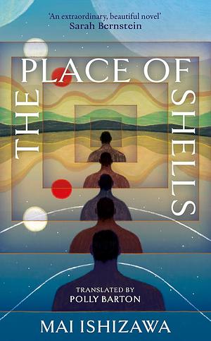 The Place of Shells by Mai Ishizawa