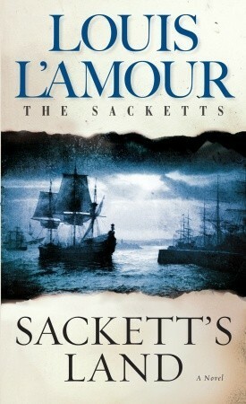 Sackett's Land by Louis L'Amour