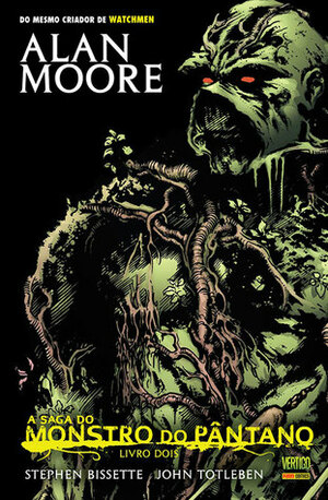 A Saga do Monstro do Pântano: Livro Dois by Alan Moore