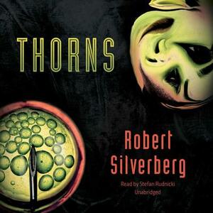 Thorns by Robert Silverberg