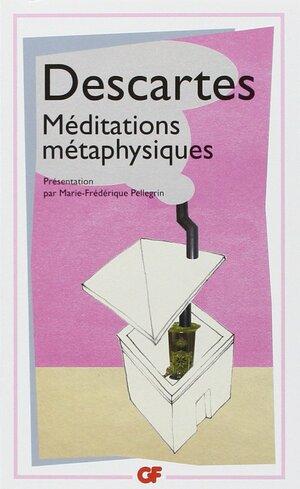 Méditations métaphysiques by Marie-Frédérique Pellegrin, René Descartes