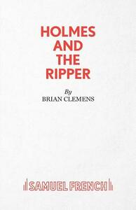 Holmes and the Ripper by Brian Clemens
