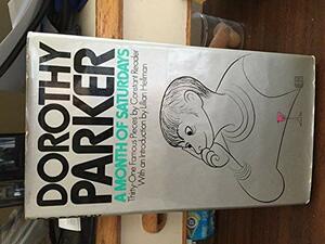 A month of Saturdays by Dorothy Parker