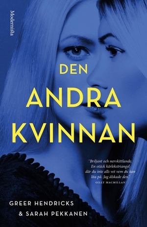 Den andra kvinnan by Sarah Pekkanen, Greer Hendricks