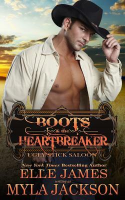 Boots & the Heartbreaker by Elle James, Myla Jackson