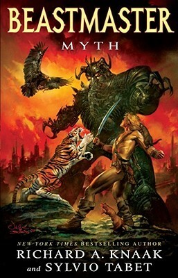 Beastmaster: Myth by Sylvio Tabet, Richard A. Knaak