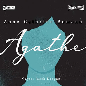 Agathe by Anne Cathrine Bomann