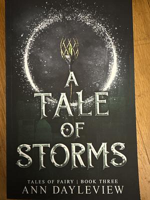 A Tale of Storms by Ann Dayleview