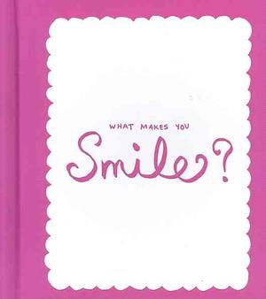 What makes you smile? by M.H. Clark, Joanna Price