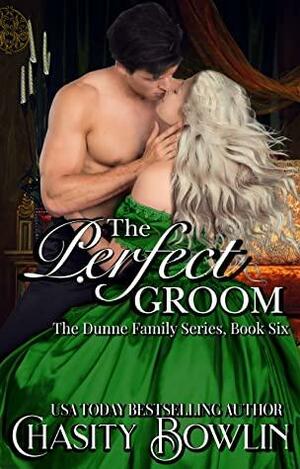 The Perfect Groom by Chasity Bowlin