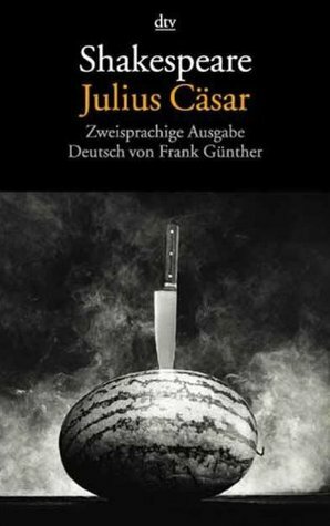 Julius Cäsar by William Shakespeare