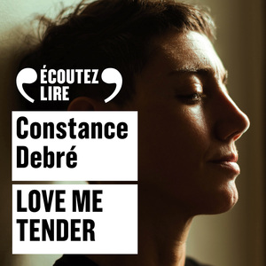 Love Me Tender by Constance Debré