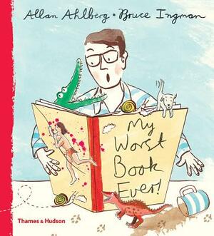 My Worst Book Ever by Allan Ahlberg