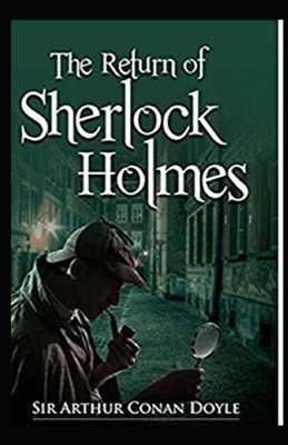 The Return of Sherlock Holmes Illustrated by Arthur Conan Doyle