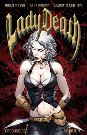 Lady Death Volume 1 by Brian Pulido, Mike Wolfer, Marcelo Mueller