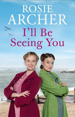 I'll Be Seeing You by Rosie Archer