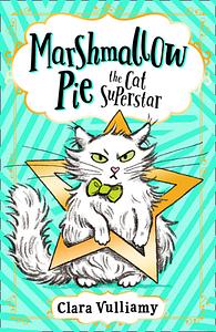 Marshmallow Pie The Cat Superstar On TV by Clara Vulliamy