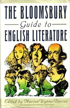 Bloomsbury Guide to English Literature by Marion Wynne-Davies