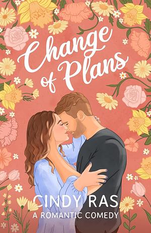 Change Of Plans by Cindy Ras