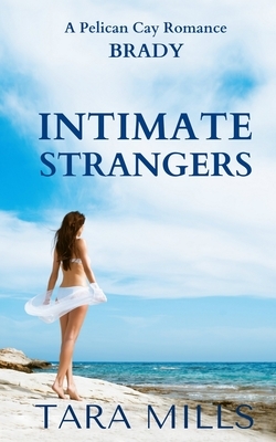 Intimate Strangers by Tara Mills