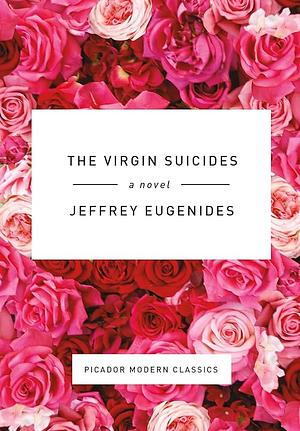 The Virgin Suicides by Jeffrey Eugenides