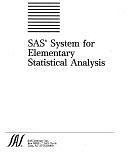 SAS System for Elementary Statistical Analysis by Sandra D. Schlotzhauer, Ramon C. Littell