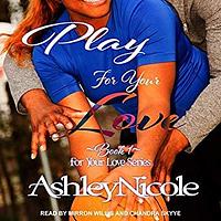 Play for Your Love by AshleyNicole