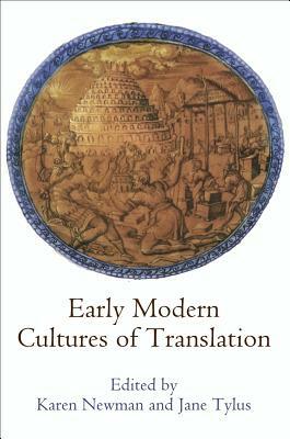Early Modern Cultures of Translation by 