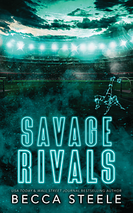 Savage Rivals by Becca Steele
