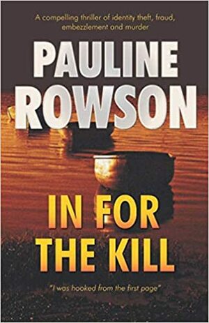 In for the Kill by Pauline Rowson