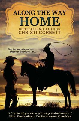 Along The Way Home by Christi Corbett