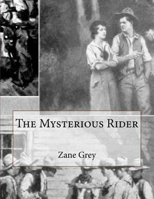 The Mysterious Rider by Zane Grey