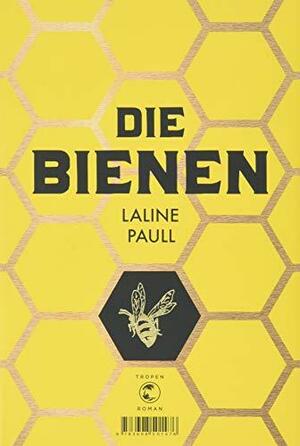 Die Bienen by Hannes Riffel, Laline Paull