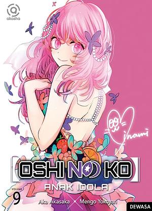 Oshi No Ko: Anak Idola 09 by Aka Akasaka, Mengo Yokoyari